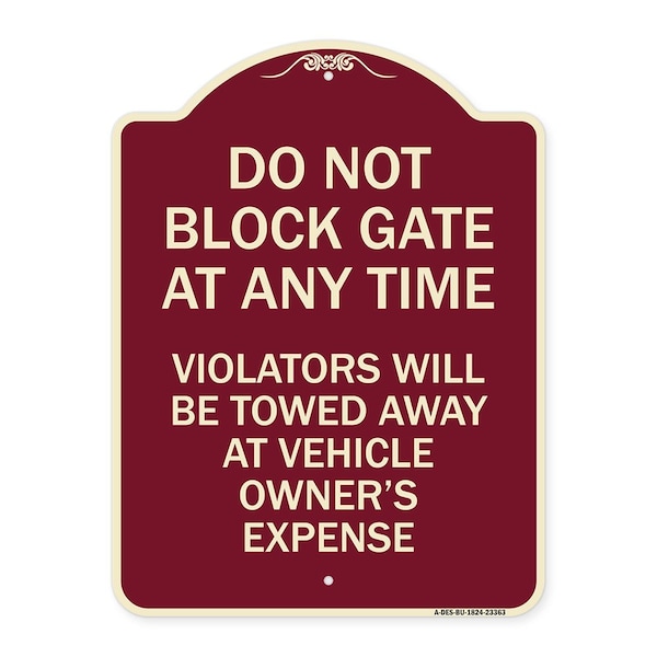 Parking Do Not Block Gate Anytime Violators Towed Away Vehicle Owners Alum, 24" x 18", BU-1824-23363